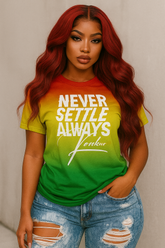 Never Settle Always Tee - Rainbow Gradient Graphic Tee